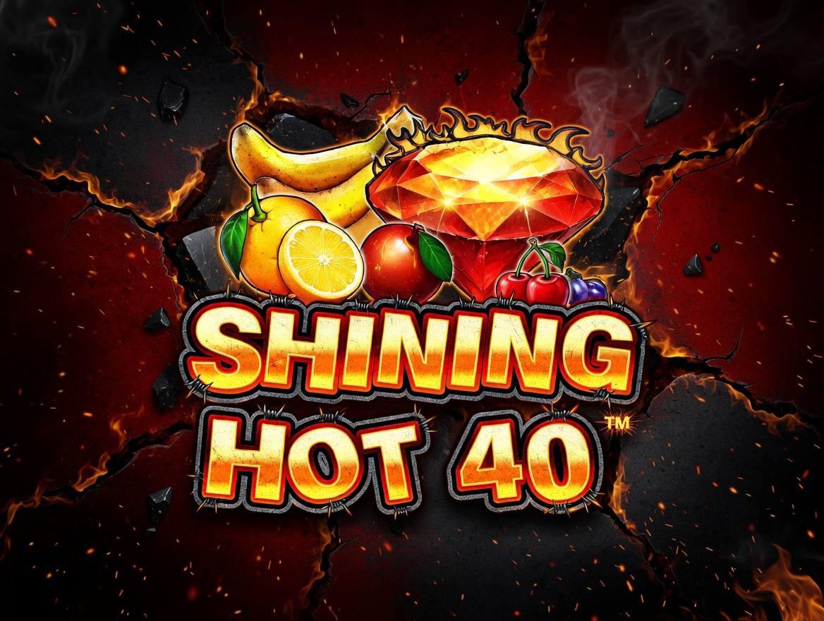 Shining Hot 40